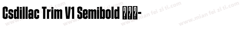Csdillac Trim V1 Semibold 半粗体字体转换